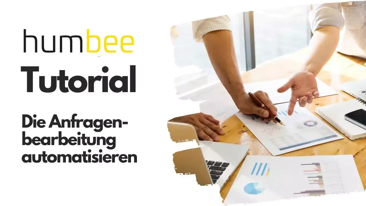 Anfragenbearbeitung in humbee automatisieren