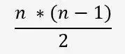n * (n -1) / 2 -Formel zur Berechnung der kommunkativen Verbindungen