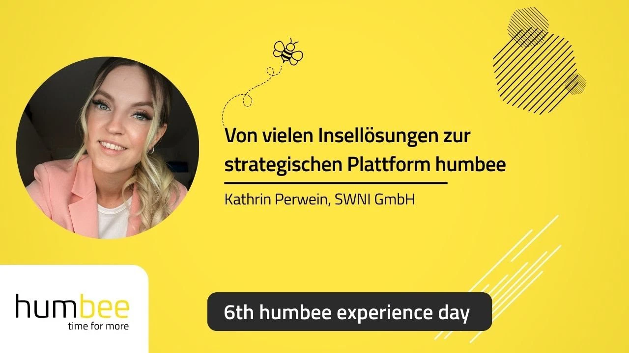 Von vielen Insellösungen zur strategischen Plattform humbee | Kathrin Perwein, SWNI GmbH