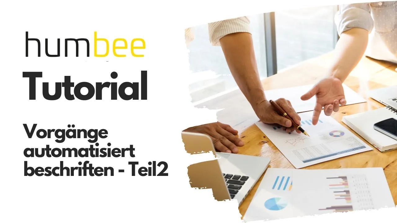 Vorgangsbasiert arbeiten und Vorgänge automatisch beschriften Teil 2